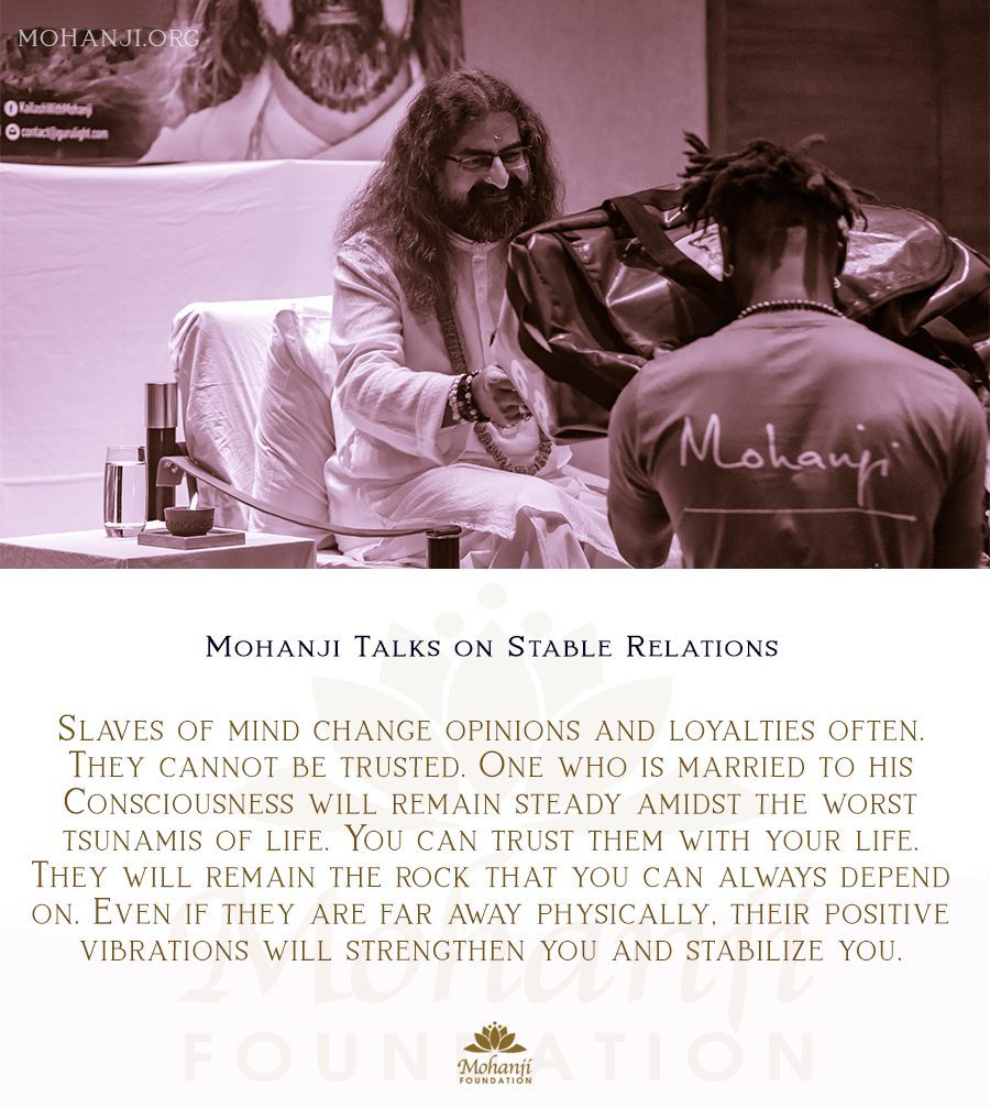 Mohanji quote - Relations, stable